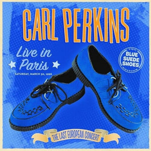 CARL PERKINS | LIVE IN PARIS - THE LAST EUROPEAN CONCERT