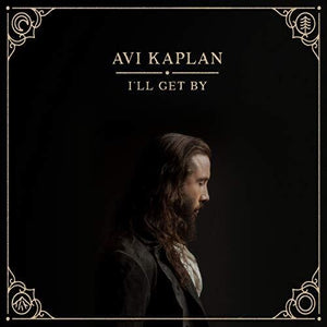 AVI KAPLAN | I'LL GET BY