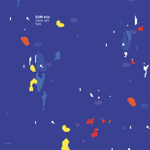 DJM TRIO | CAVE ART TWO