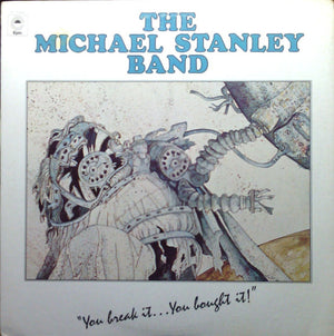 MICHAEL STANLEY | YOU BREAK IT YOU BOUGHT IT