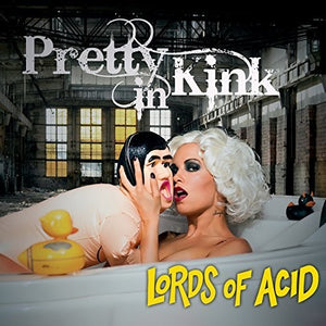 LORDS OF ACID | PRETTY IN KINK