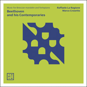 RAGIONE  CROSETTO | BEETHOVEN & HIS CONTEMPORARIES