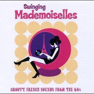 VARIOUS ARTISTS | SWINGING MADEMOISELLES / VARIOUS