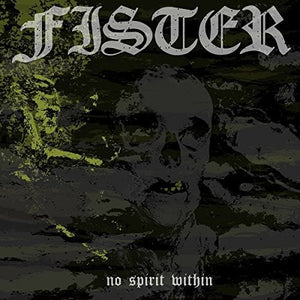 FISTER | NO SPIRIT WITHIN