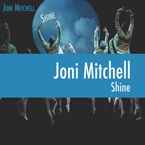 JONI MITCHELL | SHINE