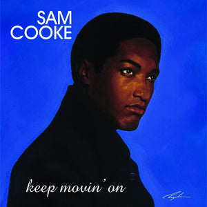 SAM COOKE | KEEP MOVIN ON