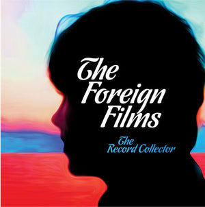 FOREIGN FILMS | RECORD COLLECTOR
