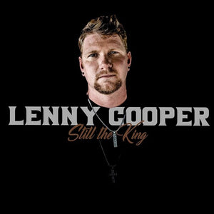 LENNY COOPER | STILL THE KING