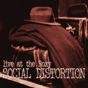 SOCIAL DISTORTION | LIVE AT THE ROXY