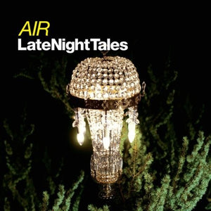 AIR | LATE NIGHT TALES