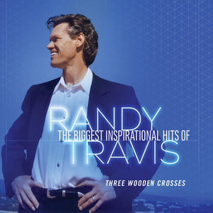 RANDY TRAVIS | BIGGEST INSPIRATIONAL HITS