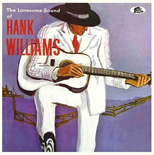 HANK WILLIAMS | LONESOME SOUND