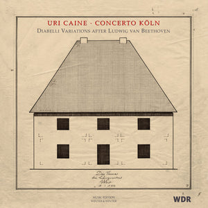 CAINE  CONCERTO KOLN | DIABELLI VARIATIONS
