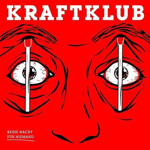 KRAFTKLUB | KEINE NACHT FUER NIEMA