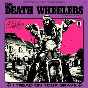 DEATH WHEELERS | I TREAD ON YOUR GRAVE