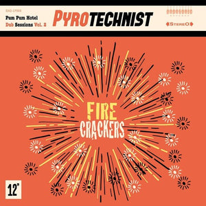 PYROTECHNIST | FIRE CRACKERS