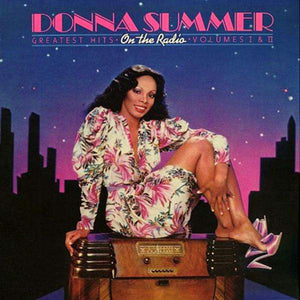 DONNA SUMMER | ON THE RADIO: GREATEST HITS VOL I & II