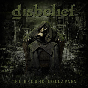 DISBELIEF | GROUND COLLAPSES