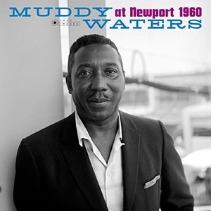 MUDDY WATERS | AT NEWPORT 1960