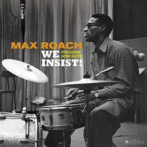 MAX ROACH | WE INSIST: FREEDOM NOW SUITE