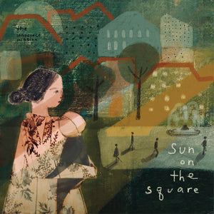 THE INNOCENCE MISSION | SUN ON THE SQUARE