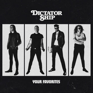 DICTATOR SHIP | YOUR FAVORITES