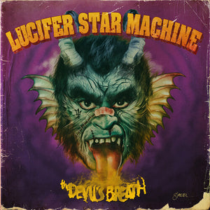 LUCIFER STAR MACHINE | DEVIL'S BREATH