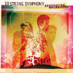 10 STRING SYMPHONY | GENERATION FRUSTRATION