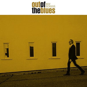 BOZ SCAGGS | OUT OF THE BLUES