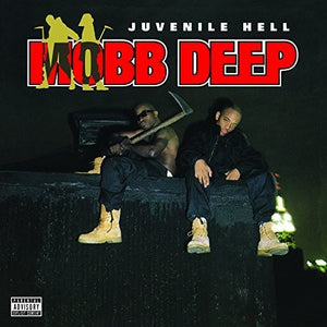 MOBB DEEP | JUVENILE HELL