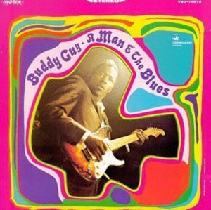 BUDDY GUY | MAN & THE BLUES