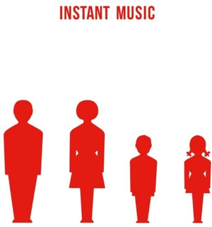 INSTANT MUSIC | INSTANT MUSIC