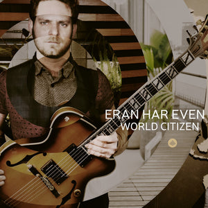 ERAN HAR EVEN QUARTET | WORLD CITIZEN