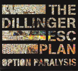 DILLINGER ESCAPE PLAN | OPTION PARALYSIS