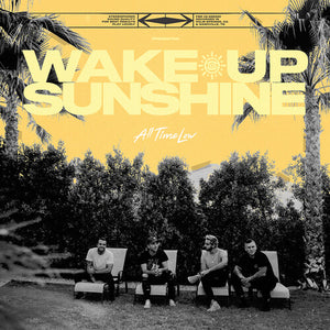 ALL TIME LOW | WAKE UP, SUNSHINE