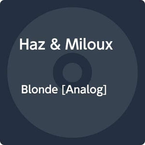 HAZ & MILOUX | BLONDE
