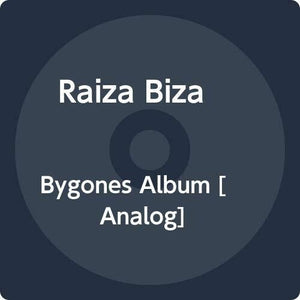 RAIZA BIZA | BYGONES ALBUM