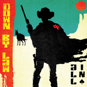 DOWN BY LAW | ALL IN