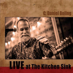 C. DANIEL BOLING | LIVE AT THE KITCHEN SINK