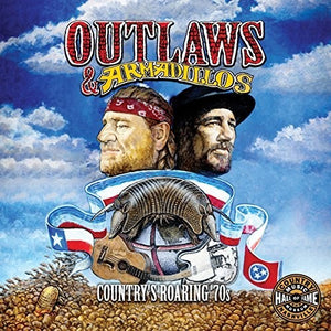 VARIOUS ARTISTS | OUTLAWS & ARMADILLOS: COUNTRY'S ROARING 70S / VAR