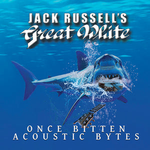 JACK RUSSELL'S GREAT WHITE | ONCE BITTEN ACOUSTIC BYTES