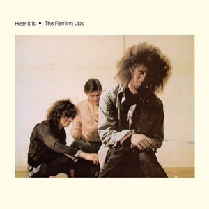 THE FLAMING LIPS | HEAR IT IS