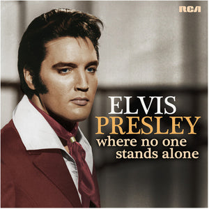ELVIS PRESLEY | WHERE NO ONE STANDS ALONE
