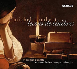 ZANETTI  ENSEMBLE LES TEMPS PRESENTS | LECONS DE TENEBRES