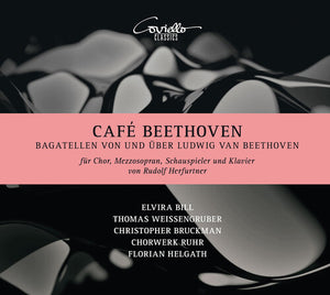 BILL  WEISSENGRUBER  BRUCKMAN  CHORWERK RUHR  HELGATH | CAFE BEETHOVEN