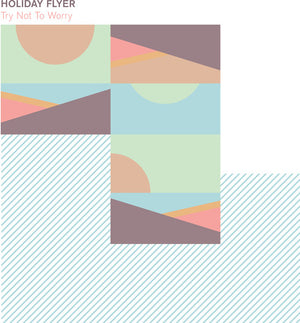 HOLIDAY FLYER | TRY NOT TO WORRY
