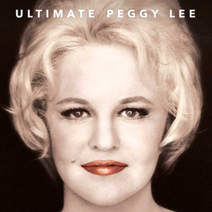 PEGGY LEE | ULTIMATE PEGGY LEE