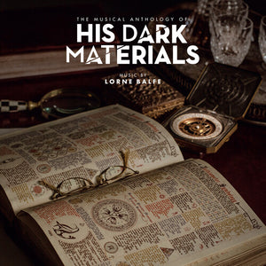 LORNE BALFE | MUSICAL ANTHOLOGY OF HIS DARK MATERIALS
