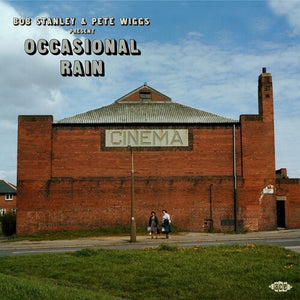 BOB STANLEY & PETE WIGGS PRESENT OCCASIONAL RAIN | BOB STANLEY & PETE WIGGS PRESENT OCCASIONAL RAIN