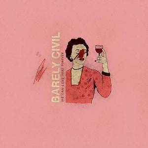 BARELY CIVIL | WE CAN LIVE HERE FOREVER